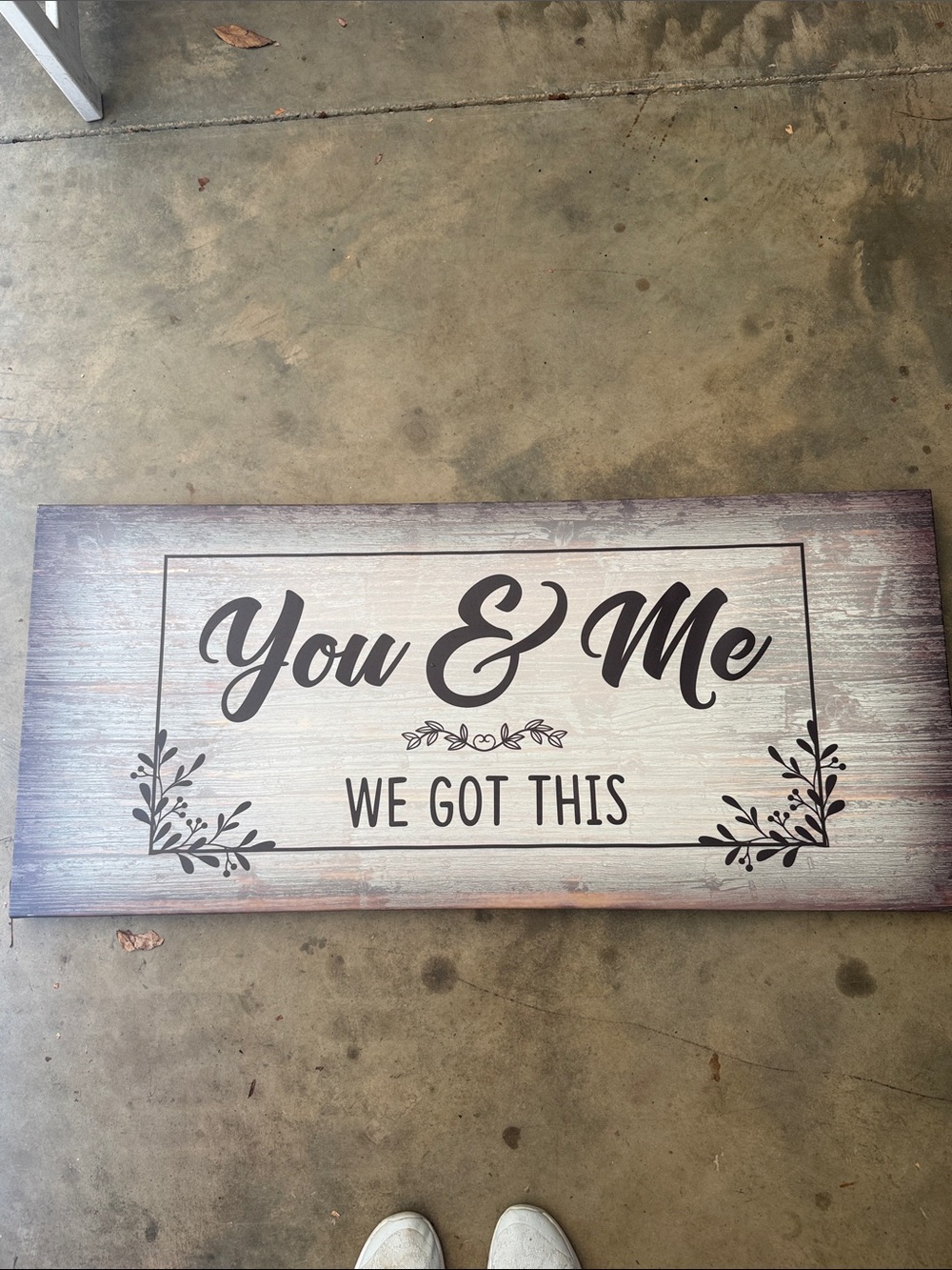 You & Me We Got This Wall Sign - Rustic White and Brown